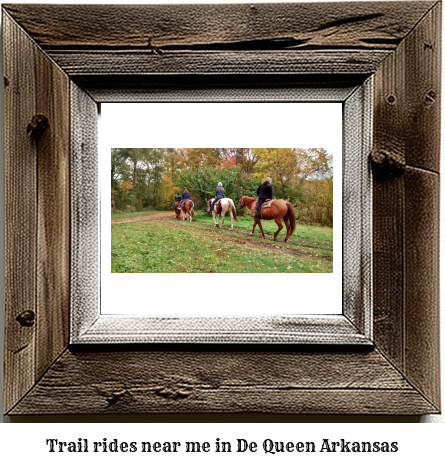 trail rides near me in De Queen, Arkansas